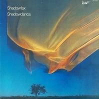 SHADOWFAX / SHADOWDANCE 
