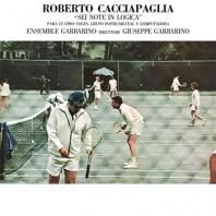 ROBERTO CACCIAPAGLIA / SEI NOTE IN LOGICA