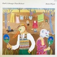 ROBERT WYATT / RUTH IS STRANGER THAN RICHARD