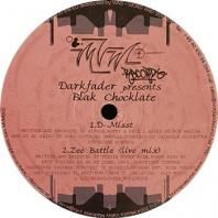 DARKFADER PRESENTS BLAK CHOCKLATE / D-MISST