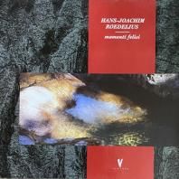 HANS-JOACHIM ROEDELIUS / MOMENTI FELICI