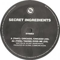 SECRET INGREDIENTS / CHICAGO CHICAGO