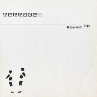 TERRACE / ROUND UP