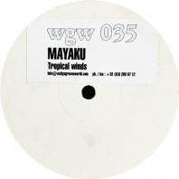 MAYAKU / TROPICAL WINDS