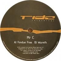 MR. C / FONDUE FREE, WARMTH