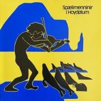SP&#198;LIMENNINIR &#205; HOYD&#216;LUM / SP&#198;LIMENNINIR &#205; HOYD&#216;LUM