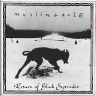 MUSLIMGAUZE / RETURN OF BLACK SEPTEMBER