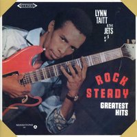 LYNN TAITT & THE JETS / ROCK STEADY GREATEST HITS (LP盤) - LOS