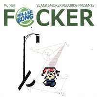 KILLER-BONG / MOTHER FUCKER - LOS APSON? Online Shop