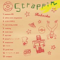 ロボ宙 / SCRAPPIN (CD盤) - LOS APSON? Online Shop