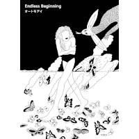 Endless Beginning」 【内容紹介】 入手困難になっていたオート