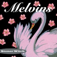 locker Alert kig ind Melvins / Stoner Witch (THIRD MAN盤LP) - LOS APSON? Online Shop