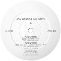 JON HASSELL, 808 STATE / VOICEPRINT (プロモ12