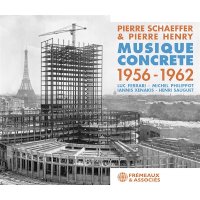 PIERRE SCHAEFFER & PIERRE HENRY / MUSIQUE CONCRETE 1956-1962 - LOS 