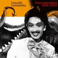 Yasushi Yamashita / Documentation 1976-2022 (特典CD-R付き