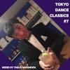 TOKYO DANCE CLASSICS #1』Mixed by 中村保夫 | 東京キララ社