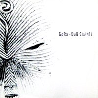 GORO / DUB SHANTI (廃盤12