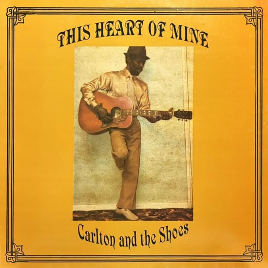 CARLTON AND THE SHOES / THIS HEART OF MINE (LP) - SAND STEP RECORD『  DJの、DJによる、DJのためのレコード屋。』