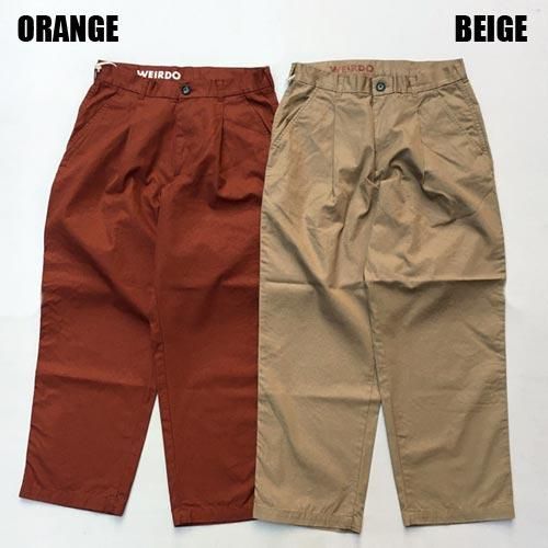 パンツ WEIRDO W&L UP TACK PANTS WEIRDO W&L UP TACK PANTS