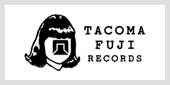TACOMA FUJI RECORDS タコマフジレコード