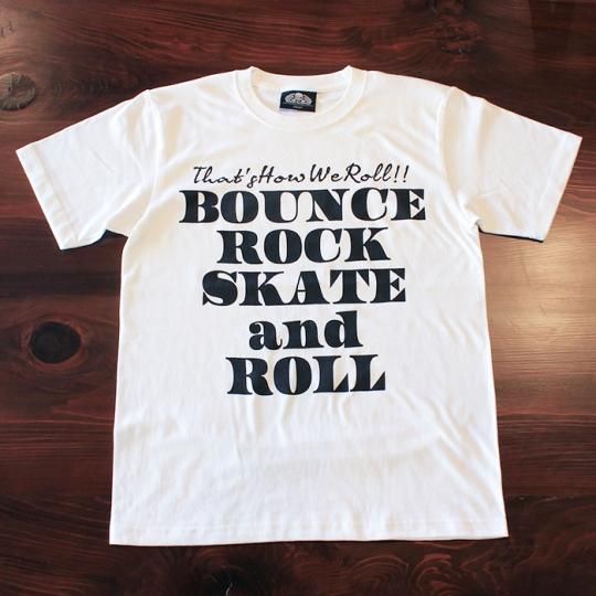 BOUNCE ROCK SKATE and ROLL / Х å   ۣԥġʥեȡ˥ۥ磻