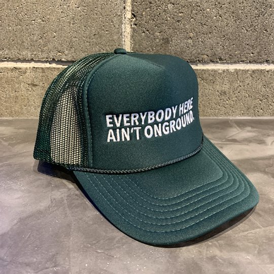 ONGROUNDCLOTHING【Everybody Here Ain't ONGROUND】 Foam　メッシュキャップ　グリーン