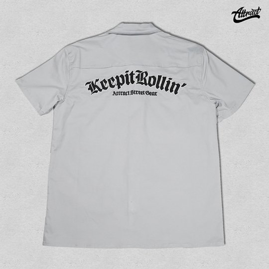 AttractStreetGear【KeepitRollin'】 Work shirt　ワークシャツ　ライトグレー