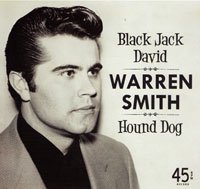 Warren Smith - Black Jack David / Hound Dog - OLD HAT GEAR