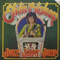 Elvin Bishop - Juke Joint Jump - OLD HAT GEAR