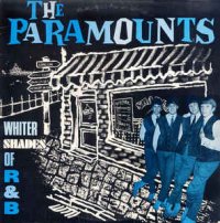 Paramounts - Whiter Shades Of R&B - OLD HAT GEAR
