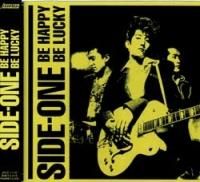 邦楽 BE HAPPY BE LUCKY / SIDE-ONE Side One - Be Happy Be Lucky - OLD HAT GEAR