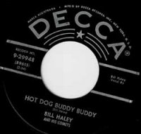 Bill Haley And His Comets - Hot Dog Buddy Buddy / Rockin' Through The Rye -  OLD HAT GEAR