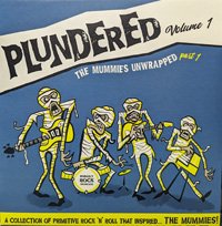 VA - Plundered Vol.1 - The Mummies Unwrapped Part 1 - OLD HAT GEAR