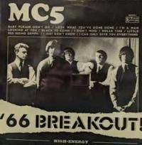 MC5 - '66 Breakout! - OLD HAT GEAR
