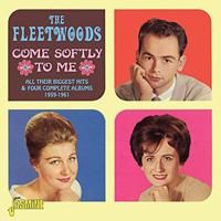 The Fleetwoods / Come Softly To Me - All Their Biggest Hits & Four Complete Albums 1959-1961
