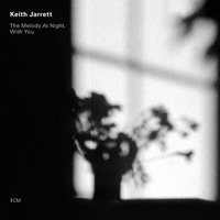 Keith Jarrett / The Melody at Night, with You - 雨と休日オンライン 