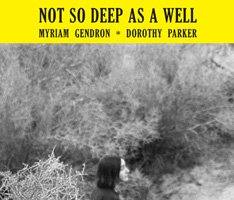 Myriam Gendron / Not so Deep as a Well
