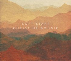Christine Bougie / Soft Start