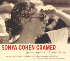 Sonya Cohen Cramer / You've Been a Friend to Me