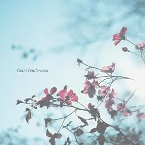 V.A. / Cello Tenderness ιѥڡ