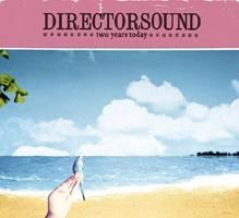 Directorsound / Two Years Today