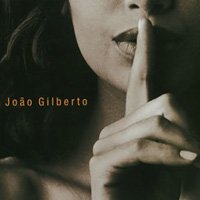Joao Gilberto / Joao voz e violao