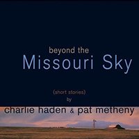 <img class='new_mark_img1' src='https://img.shop-pro.jp/img/new/icons58.gif' style='border:none;display:inline;margin:0px;padding:0px;width:auto;' />Charlie Haden & Pat Metheny / Beyond The Missouri Sky