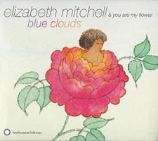 elizabeth mitchell & you are my flower / blue clouds
