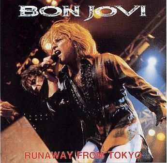 BON JOVI - RUNAWAY FROM TOKYO - Hard Rock/Heavy Metal CD/DVD専門店