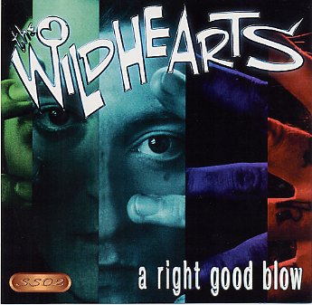 THE WILDHEARTS - A RIGHT GOOD BLOW (1CDR) - Hard Rock/Heavy Metal 