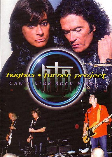 HUGHES TURNER PROJECT - CAN'T STOP ROCK N' ROLL (1 DVD-R) - Hard Rock/Heavy  Metal CD/DVD専門店　Rock Collectors CD!!