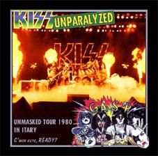 KISS / UNPARALYZED Unmasked Tour 1980 In Itary (2CD-R) - Hard Rock ...