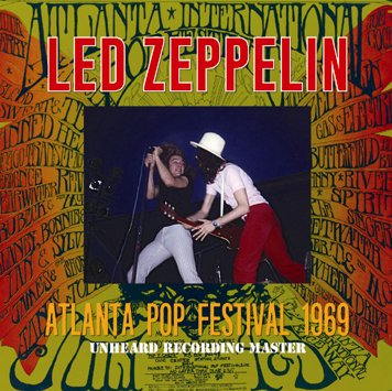 LED ZEPPELIN/ATLANTA POP FESTIVAL 1969 : UNHEARD RECORDING MASTER