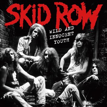 SKID ROW/WILD AND INNOCENT YOUTH(1CDR) - Hard Rock/Heavy Metal CD/DVD専門店  Rock Collectors CD!!